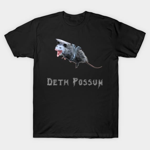 Deth Possum T-Shirt by dextrahoffman